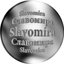 Náhled Reverzní strany - Slovenská jména - Slavomíra - velká stříbrná medaile 1 Oz