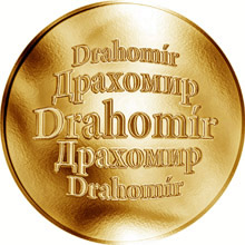 Náhled Reverzní strany - Slovenská jména - Drahomír - velká zlatá medaile 1 Oz