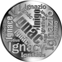 Náhled Reverzní strany - Česká jména - Ignác - velká stříbrná medaile 1 Oz