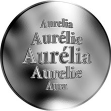 Náhled Reverzní strany - Slovenská jména - Aurélia - velká stříbrná medaile 1 Oz